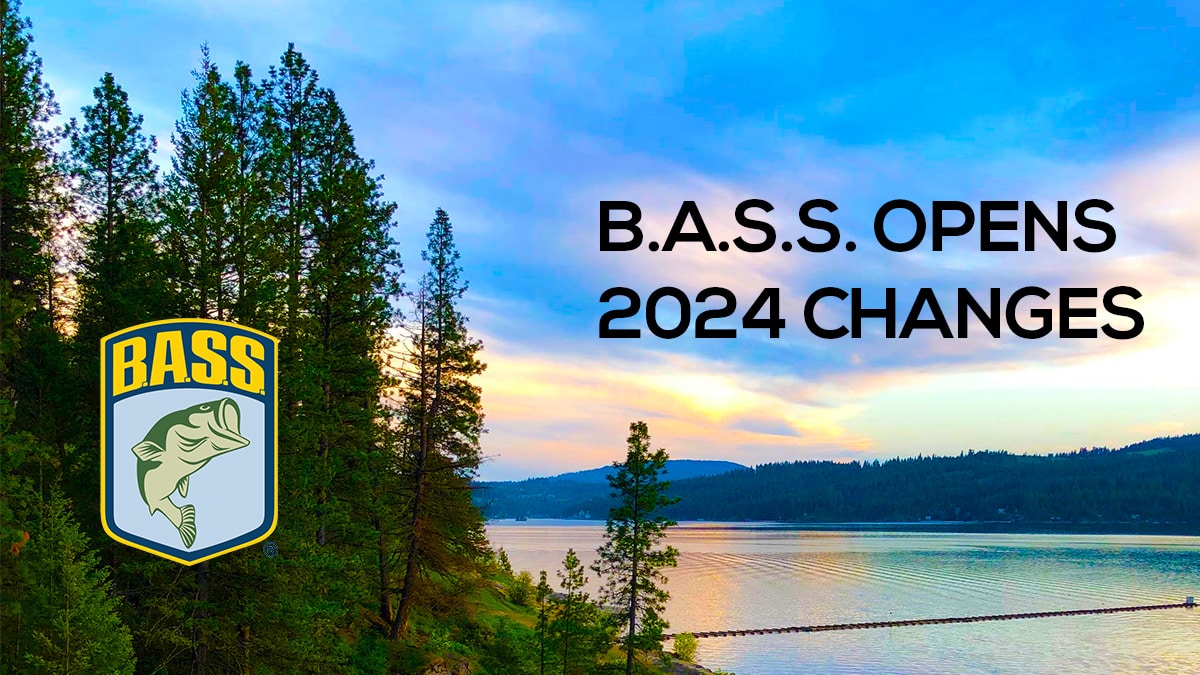List of B.A.S.S. Open Changes For 2024